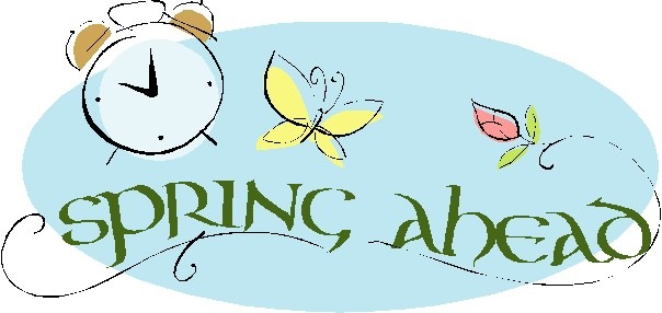 News   Spring Ahead  Daylight Saving Time Begins Sunday March 10