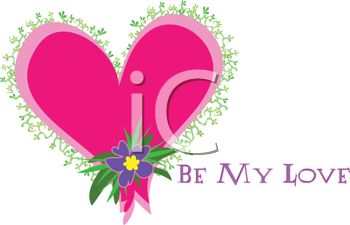 Whimsical Valentine Design Of A Heart With Flowers And Be My Love Text