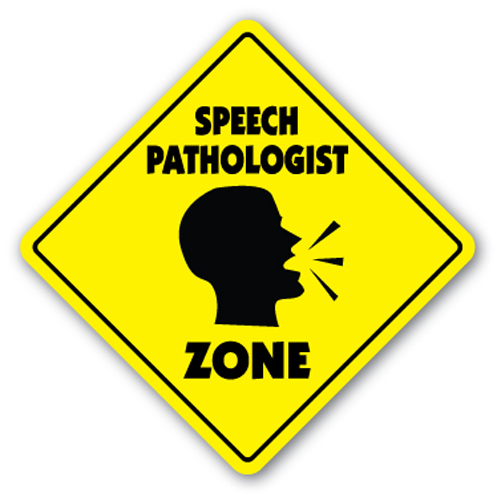 Speech Pathologist Zone Sign Xing Gift Novelty Therapy Speeking Talk