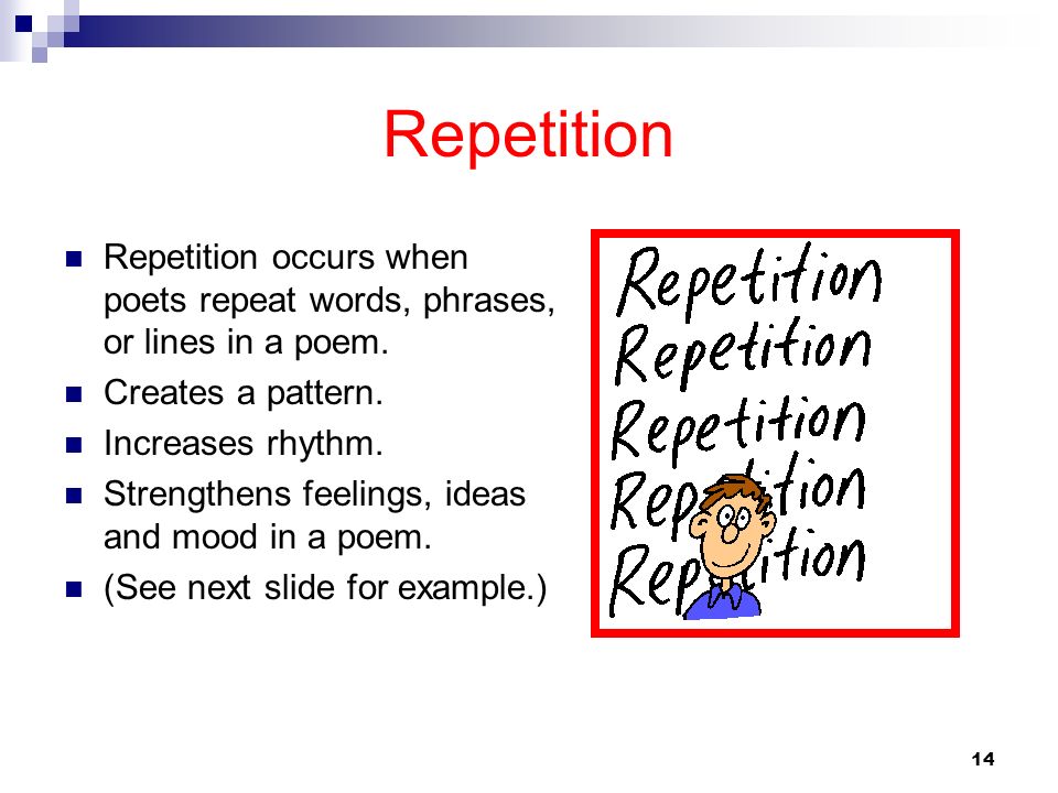 Repetition Occurs When Poets Repeat Words Phrases Or Lines In A Poem