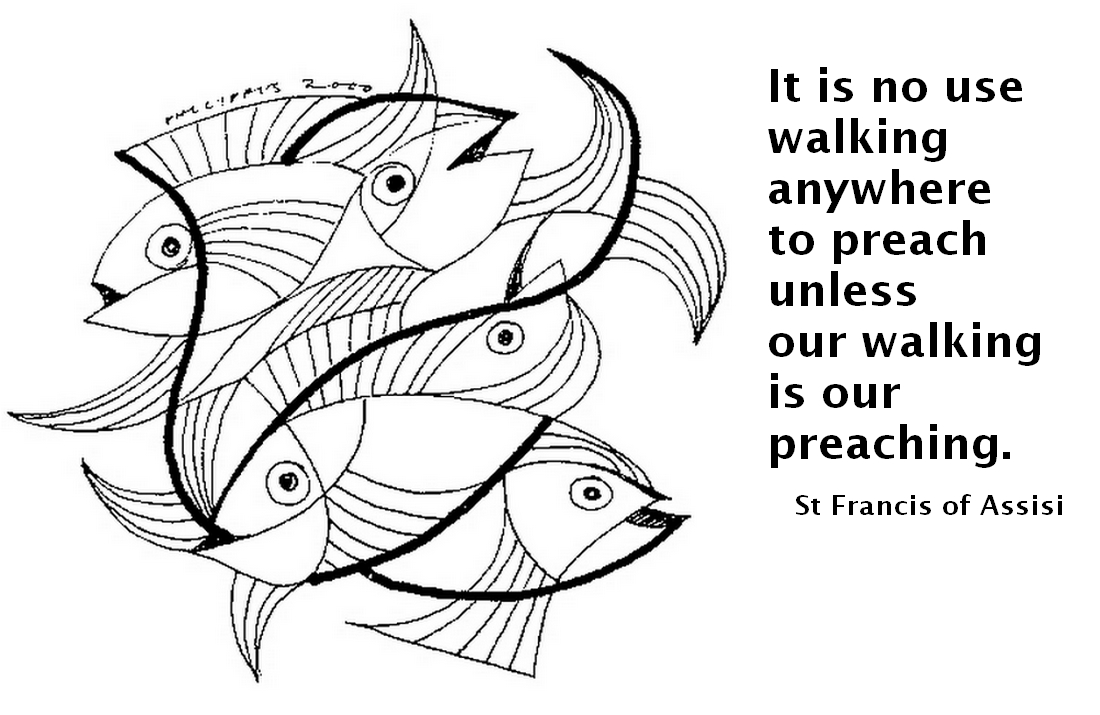 It Is No Use Walking Anywhere To Preach Unless Our Walking Is Our
