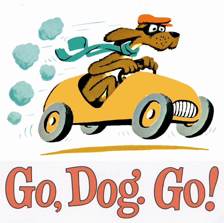 Go Dog  Go  By P D  Eastman   The Huggins Family
