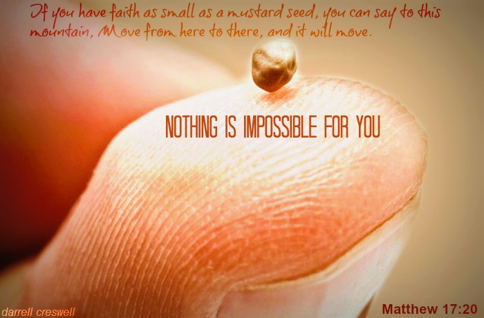 Mustard Seed Faith   Moving Mountains   Inspirational Bible Verses