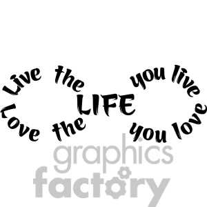 Vector Love The Life You Live Clipart Image Picture Art   392486