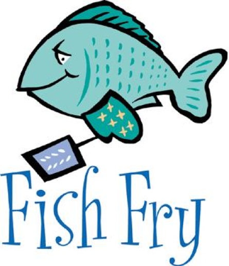 Will Be Serving A Special Lent Fish Fry Every Wednesday And Friday