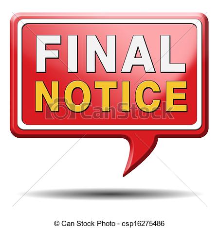 Of Final Notice Sign   Final Notice Last Warning Or Chance