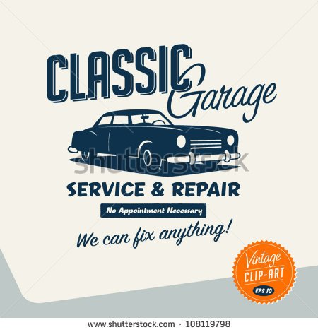 Vintage Clip Art   Classic Garage Sign   Vector Eps10    Stock Vector
