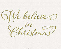 Christmas Clip Art   We Believe In Christmas Gold Glitter Typography