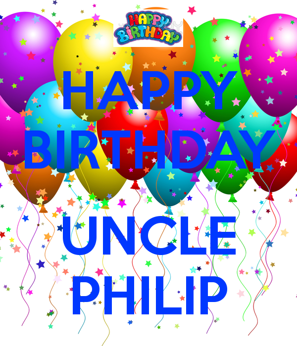 Happy Birthday Uncle Philip Keep Calm And Carry Image Generator