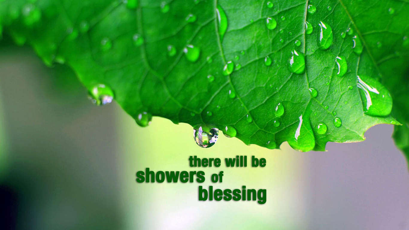 Showers Of Blessing    Christian Wallpapers