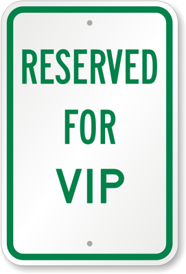 Vip Parking Signs K 5052 Reserved Parking Sign Reserved For Vip 0