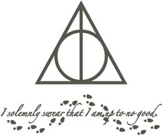 Harry Potter Deathly Hallows And Sentiment I Solemnly Swear That I Am