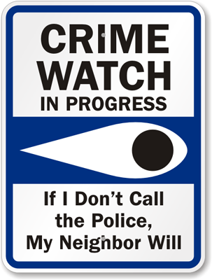 Neighborhood Watch Sign With An Eye Announcing That Crime Watch Is