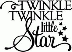 Twinkle Twinkle Little Star     On Pinterest   Twinkle Twinkle