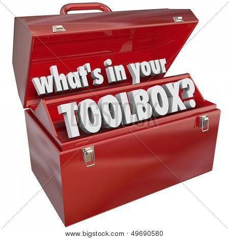 The Question What S In Your Toolbox  Asking If You Have The Skills And