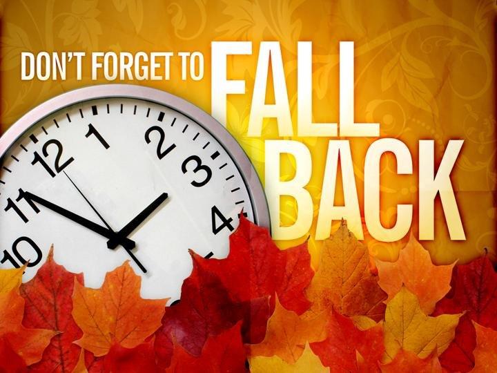 Just A Reminder    Turn Your Clocks Back One Hour Before You Go To