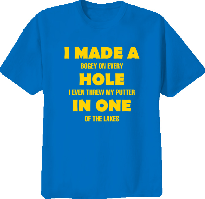 Golf Funny Hole In One Not Joke T Shirt