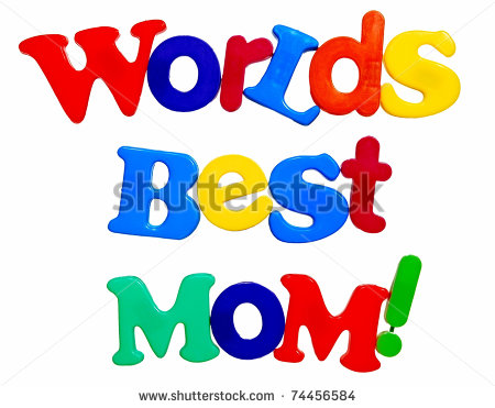 World S Best Mom Written In A Colorful Mix Of Plastic Letters